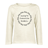 Daddy's Favorite Human - Bodysuit & Tee