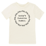Daddy's Favorite Human - Bodysuit & Tee